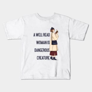 a well read woman is dangerous creature Kids T-Shirt